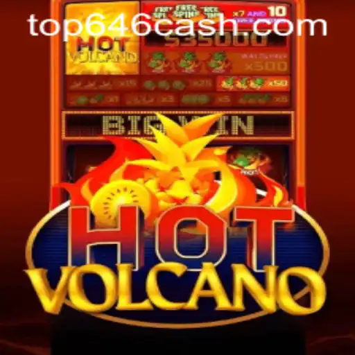 Exploring HotVolcano: A Fiery Adventure with TOP646.COM