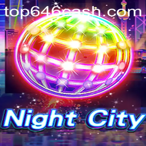 Exploring the World of NightCity: The Ultimate Gaming Experience with TOP646.COM
